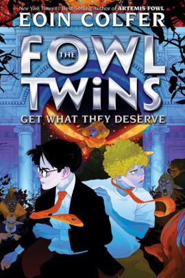 Get What They Deserve :  The Fowl Twins Series