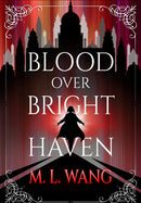 Blood Over Bright Haven