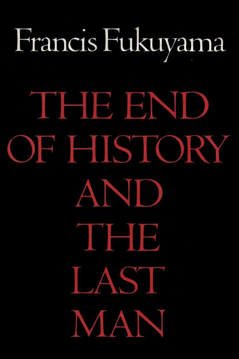 The End of History and the Last Man