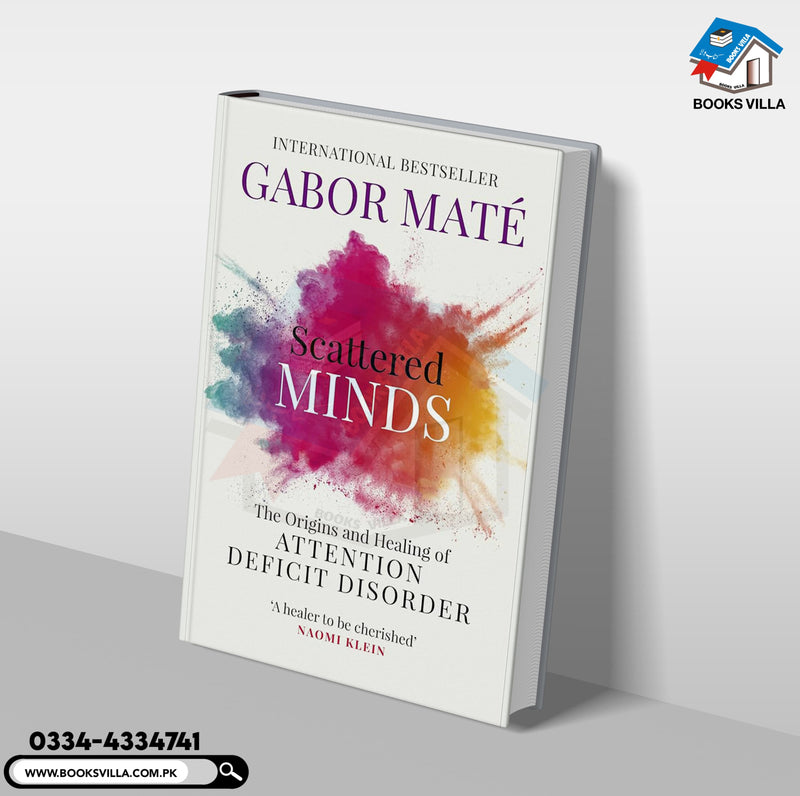 Scattered Minds: The Origins and Healing of Attention Deficit Disorder/ A5