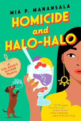 Homicide and Halo-Halo (A Tita Rosie's Kitchen Mystery) Book 2