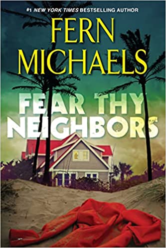 Fear Thy Neighbor: A Riveting Novel of Suspense