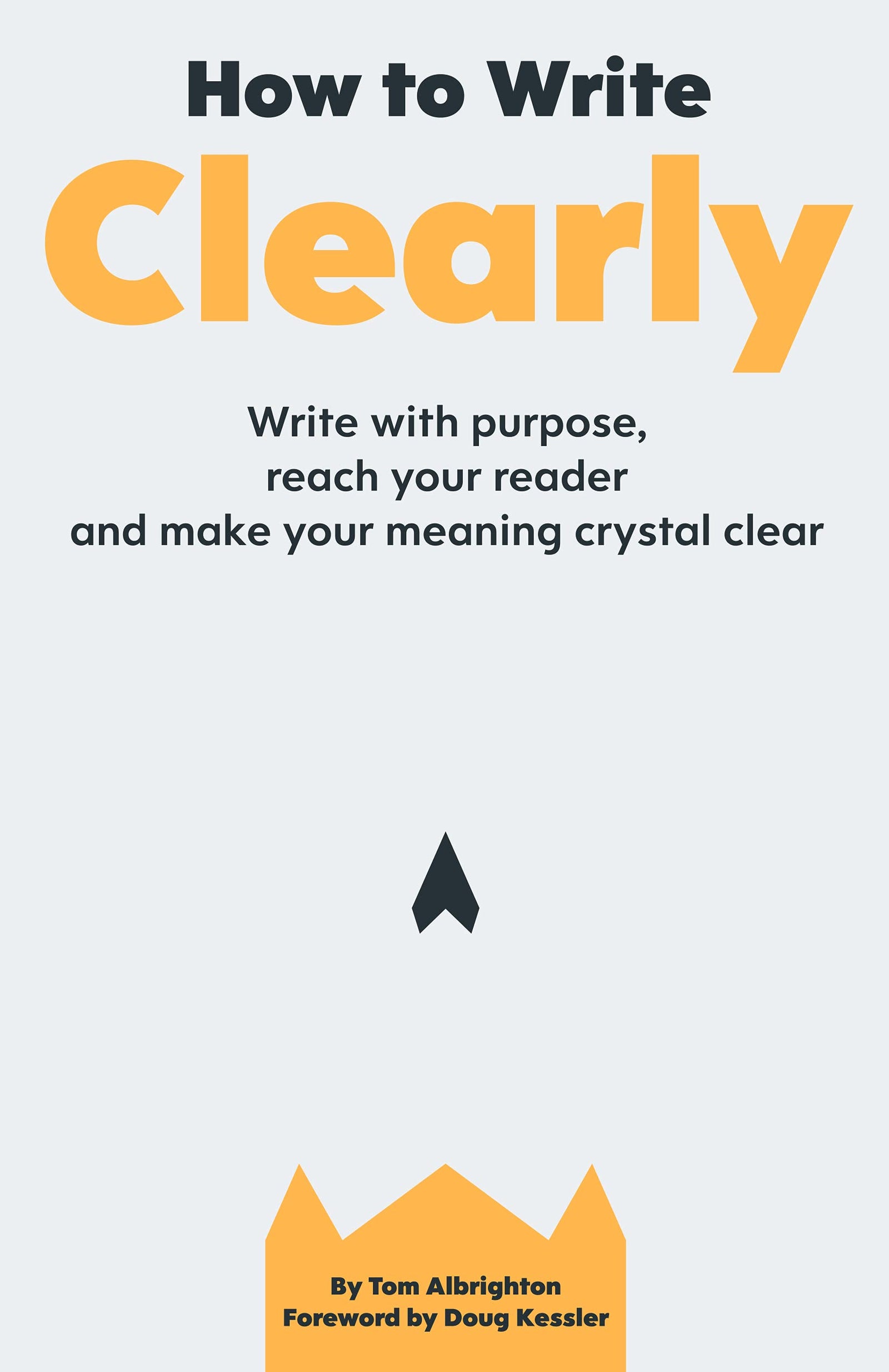 Clearer Writing How to Write Clearly