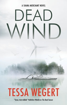 Dead Wind (A Shana Merchant Novel Book 3)