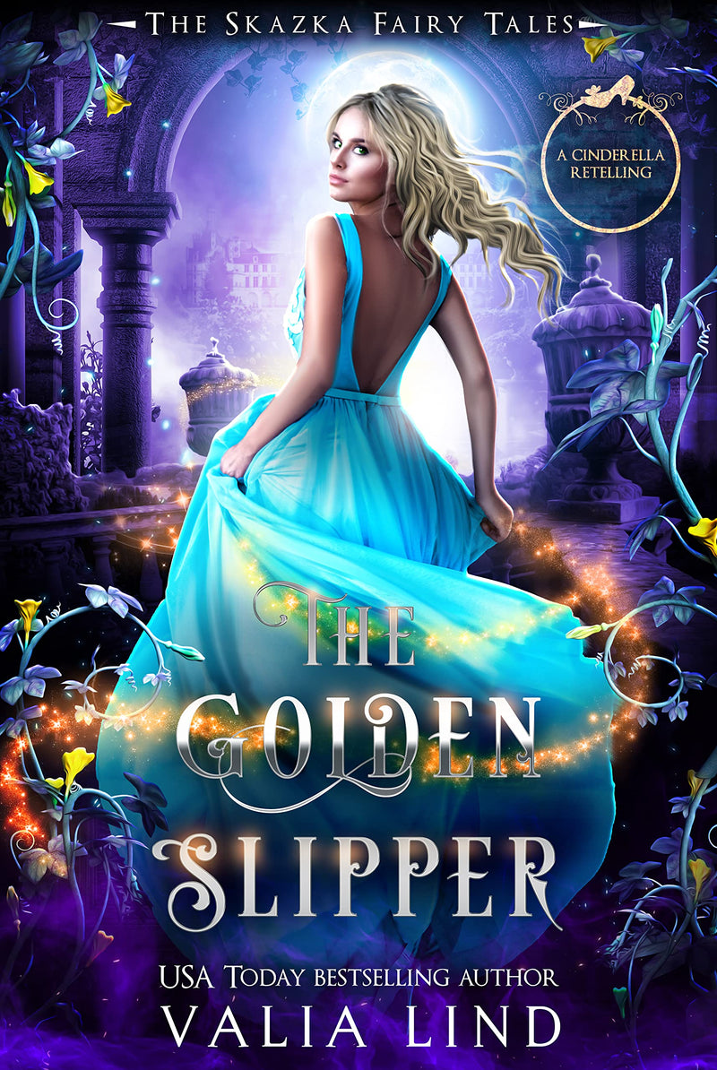 The Golden Slipper: A Cinderella Retelling (The Skazka Fairy Tales)