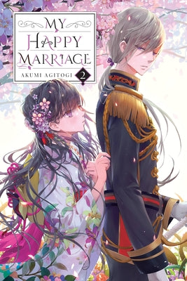 My Happy Marriage, Vol. 2 (light novel) (My Happy Marriage (novel))