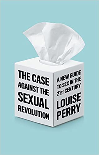 The Case Against the Sexual Revolution