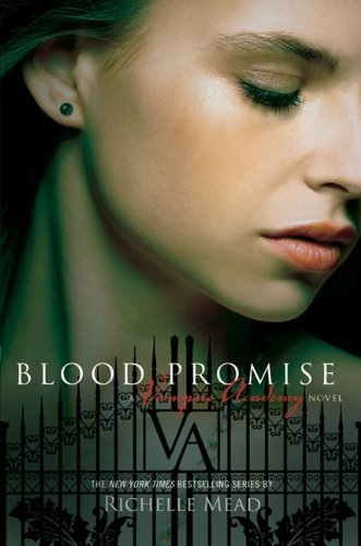 Blood promise | Vampire Academy Series