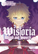 Wistoria: Wand and Sword Volume 5 | Manga Books