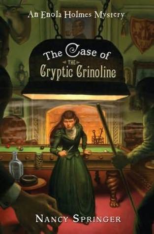 The Case of the Cryptic Crinoline (Enola Holmes,