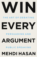 Win Every Argument