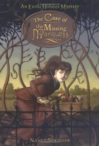 The Case of the Missing Marquess (Enola Holmes,