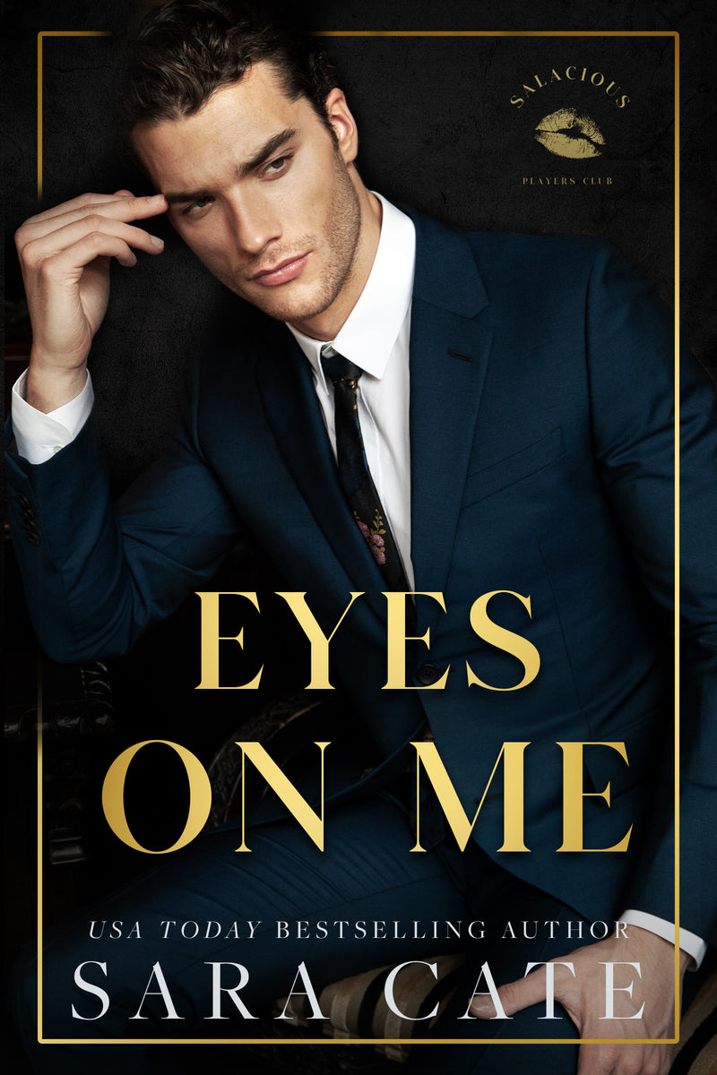 Eyes on Me :Salacious Players Club Series 2