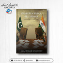 PAKISTAN-INDIA RELATIONS: FRACTURED PAST, UNCERTAIN FUTURE