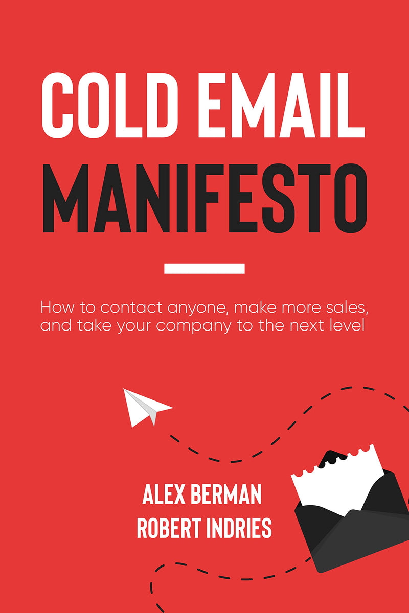 The Cold Email Manifesto