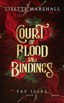 Court of Blood and Bindings :Fae Isles Book 1