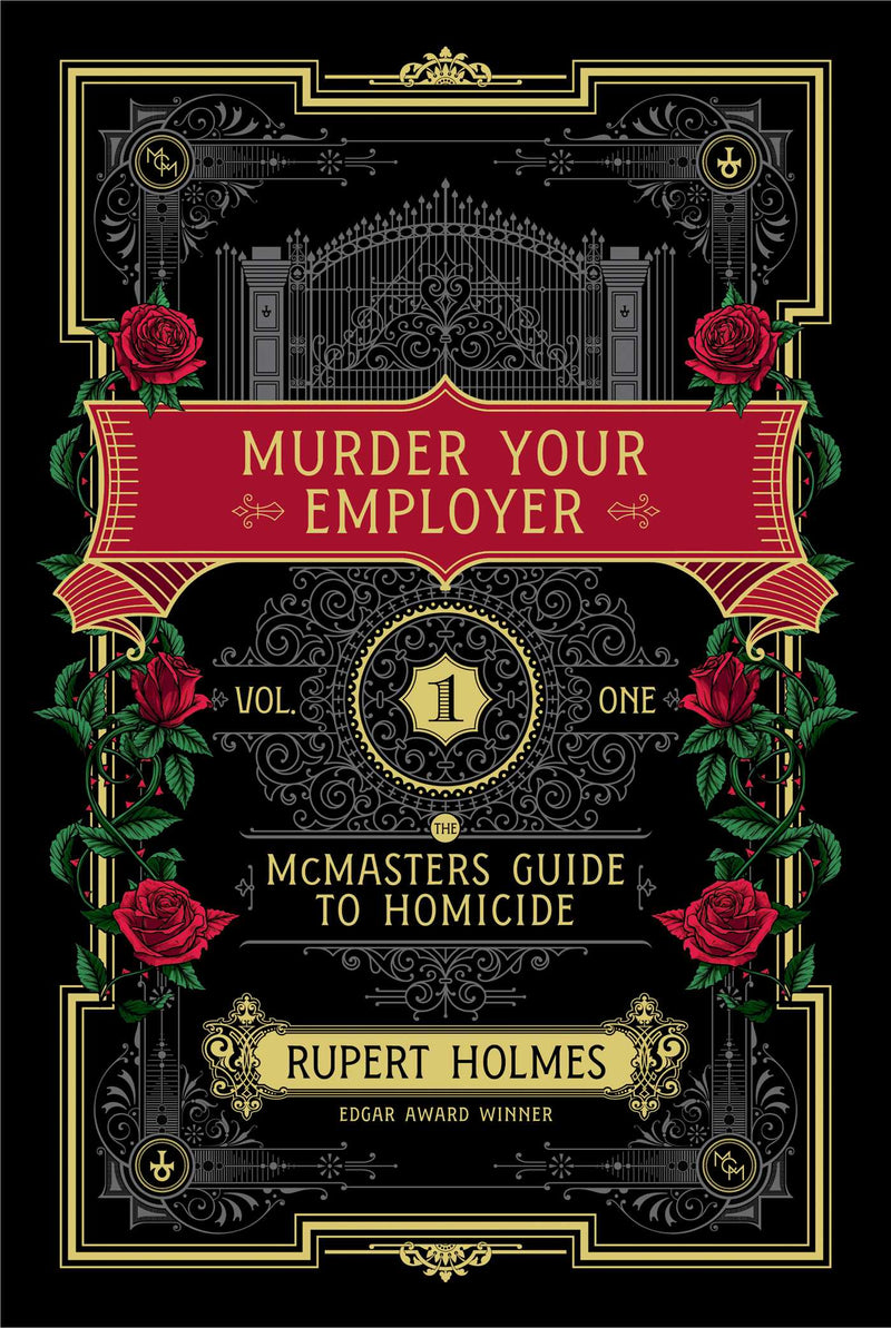 Murder your employer by Rupert Holmes as well as Scorned Prince