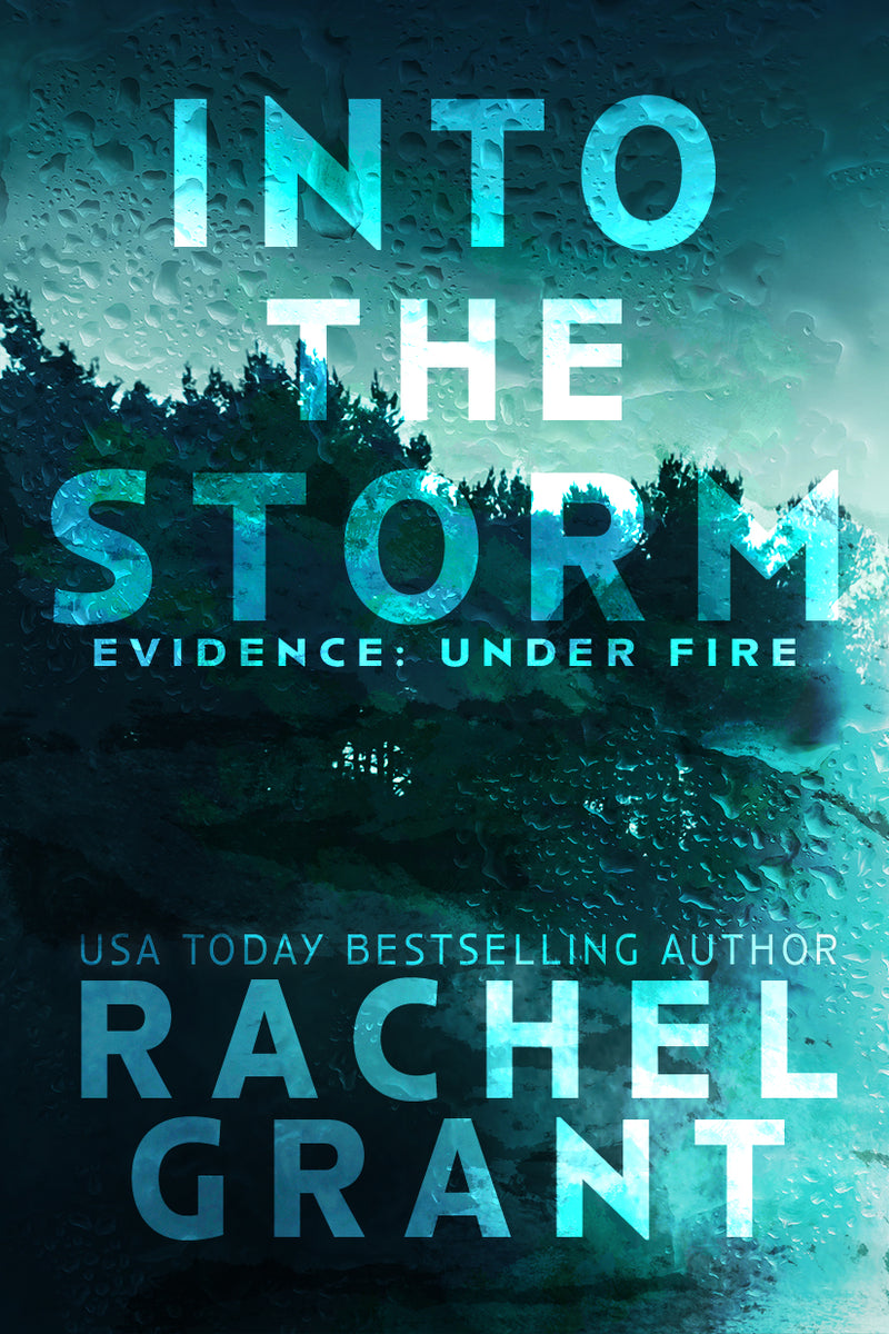 Into the storm ( Evidence: under fire