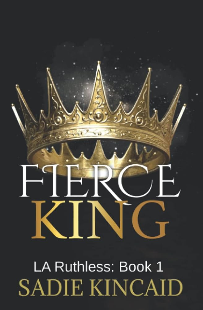 Fierce King | L.A. Ruthless Series 1