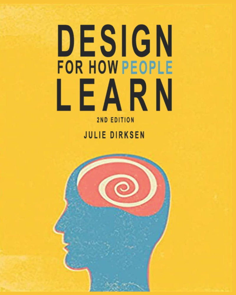 Design for How People Learn 2nd Edition