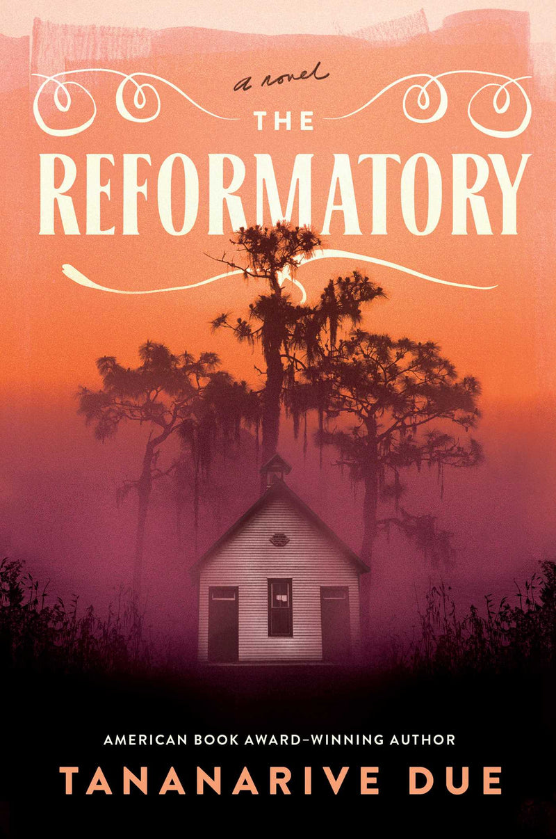 The Reformatory : A Novel
