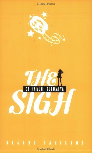 The Sigh of Haruhi Suzumiya (light novel) (The Haruhi Suzumiya Series Book 2)