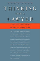 Thinking Like a Lawyer: A New Introduction to Legal Reasoning"