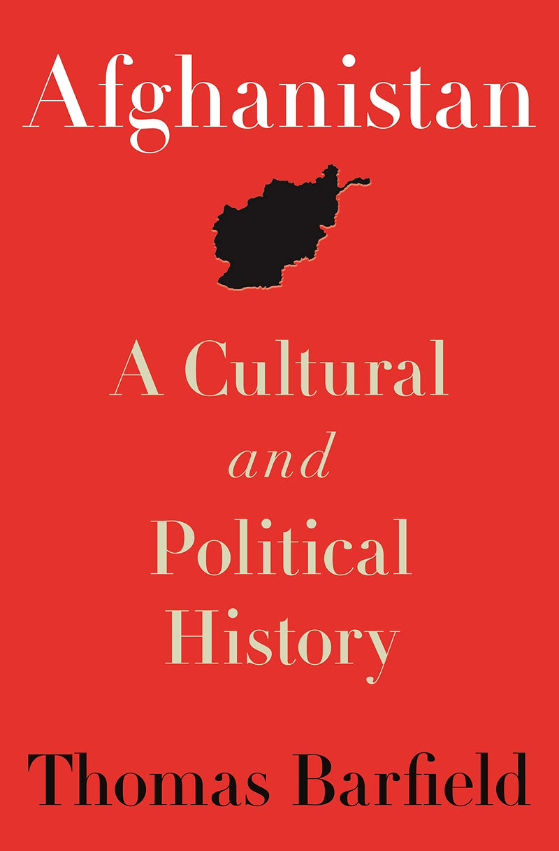 Afghanistan: A Cultural and Political History Second Ed