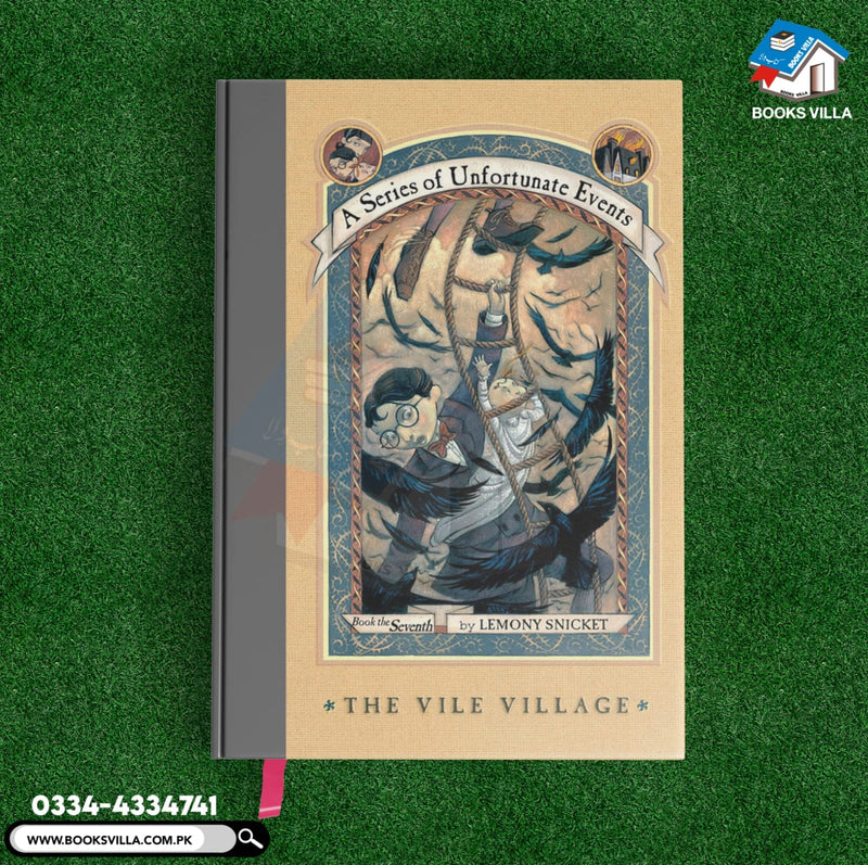 The Vile Village(A Series of Unfortunate Events, Book 7)