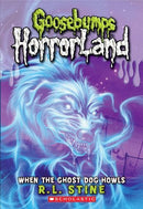 when the ghosts dog Howls (goosebump horrorland