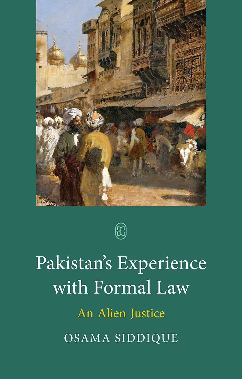 PAKISTAN’S EXPERIENCE WITH FORMAL LAW