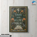 A Dark and Secret Magic