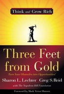 Three Feet from Gold: Turn Your Obstacles into Opportunities!