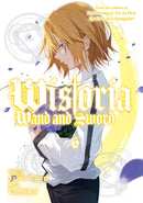 Wistoria: Wand and Sword Volume 6 | Manga Books