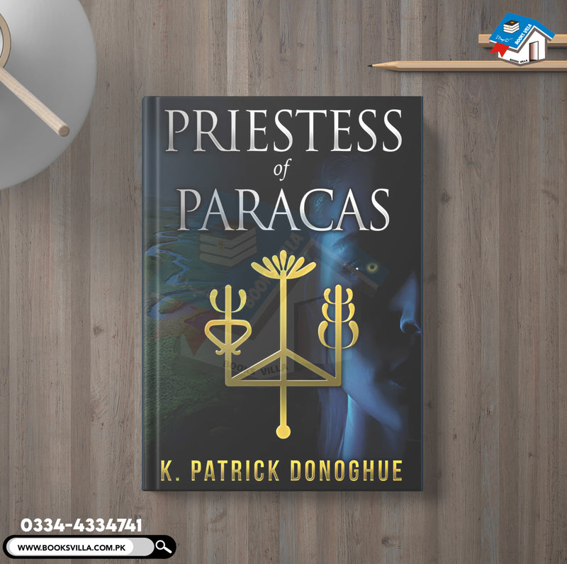 Priestess of Paracas (The Anlon Cully Chronicles Book 4)