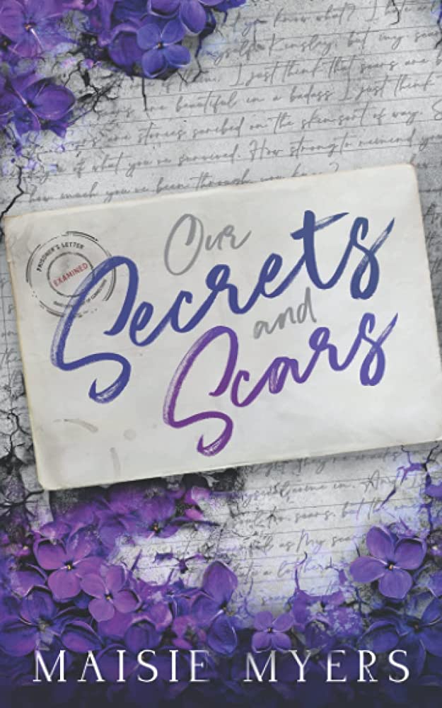 Our Secrets and Scars: A Prison Pen Pal Romance