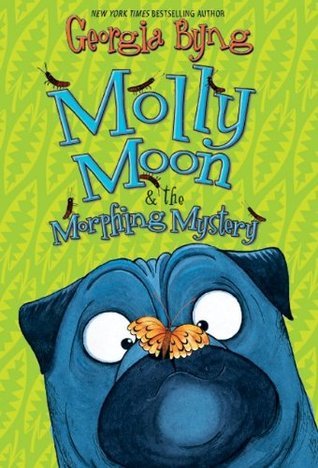 Molly Moon & the Morphing Mystery : Molly Moon Series 5