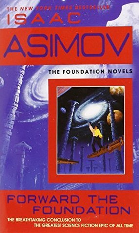 Forward the Foundation : Foundation Book 6