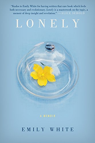 Lonely: A Memoir