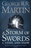 A Storm of Swords: Part 1 Steel and Snow (A Song of Ice and Fire, Book 3)