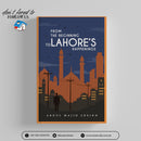 From the Beginning to Lahore's Happenings