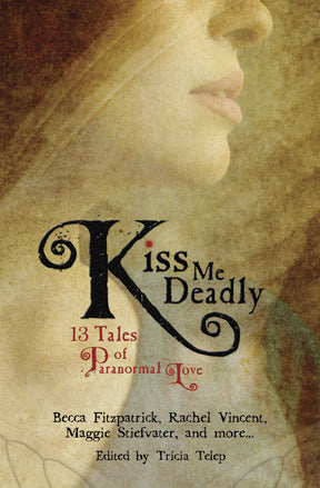 Kiss me Deadly | Hush,Hush series