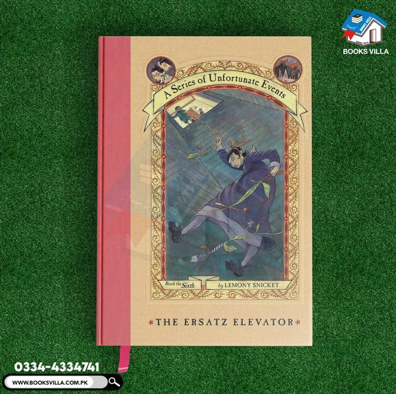 The Ersatz Elevator(A Series of Unfortunate Events, Book 6)