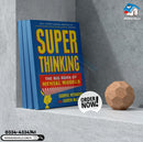 Super Thinking: The Big Book of Mental Models