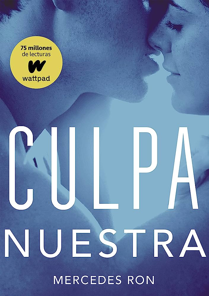 Culpa Nuestra :  Culpable Book 3 : Spanish Lang