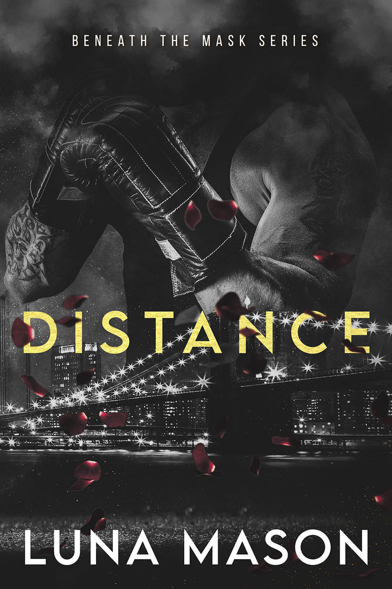 Distance | Beneath The Mask Series Book 1