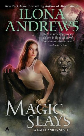 Magic Slays  (Kate Daniels 5 )