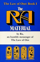 The Ra Material: An Ancient Astronaut Speaks :  The Ra Material / Law of One Series 1
