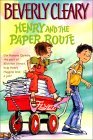 Henry and the Paper Route (Henry Huggins 4)