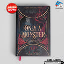 Only a Monster : Monsters Series